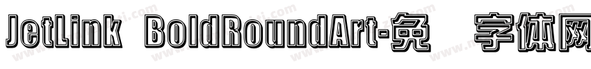 JetLink BoldRoundArt字体转换